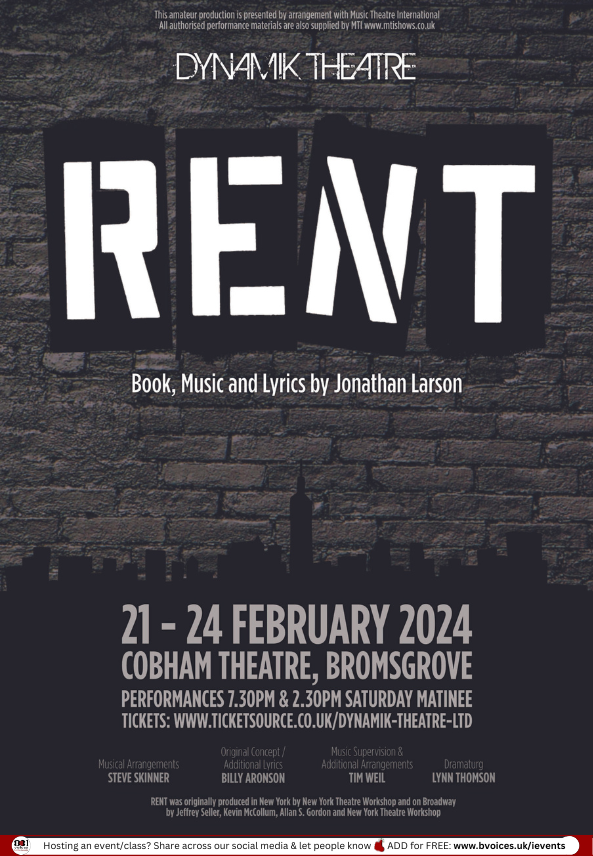 #SWBrumEVENTS – RENT  🎭🎶
INFO/BOOK: 👉  tinyurl.com/3xd9t2bt

📅 Wed 21st - Sat 24th Feb
📍 Cobham Theatre - #Bromsgrove
🎟 £16 - £20
ℹ️ Rent is about falling in love, finding your voice &amp; living for today

#B31VoicesSupportingLocal
#Theatre
#Birmingham 
<a href="/DynamikTheatre/">Dynamik Theatre</a>