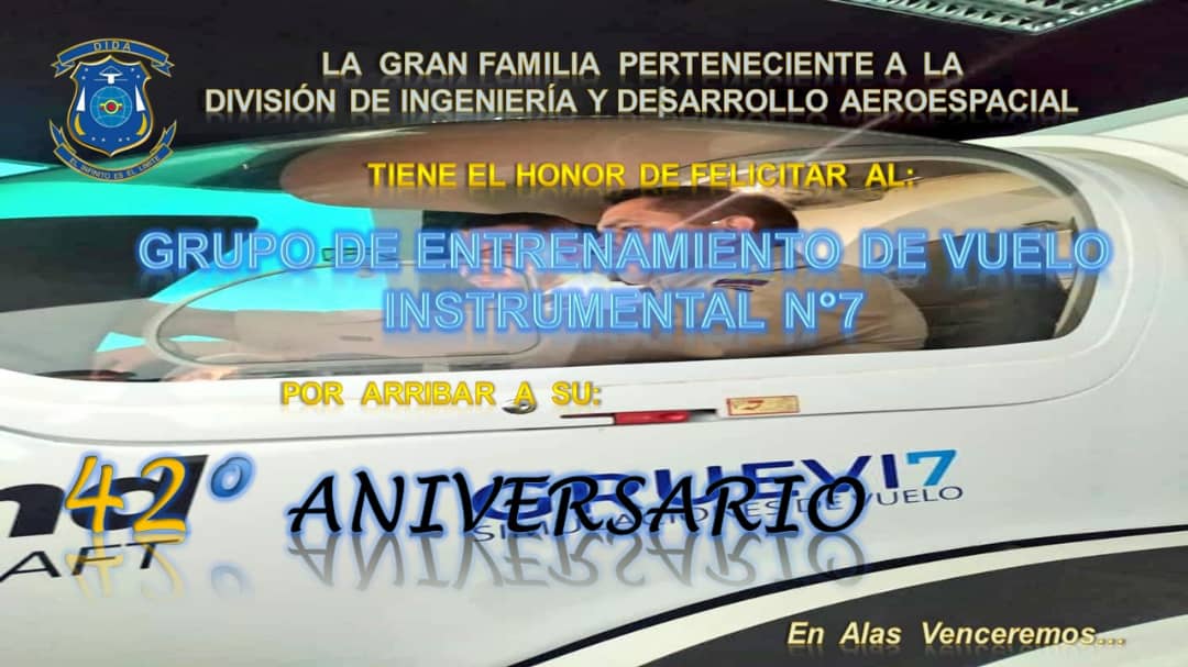 31ENE || El Cnel. Juan Ramón Ospedales Andrades y la gran Familia #DIDA_FANB se Honra en felicitar al Grupo de Entrenamiento de Vuelo Instrumental  N•7 <a href="/gruevi7/">Grupo de Entrenamiento de Vuelo Instrumental N° 7</a>,  por arribar a su 42° Aniversario.