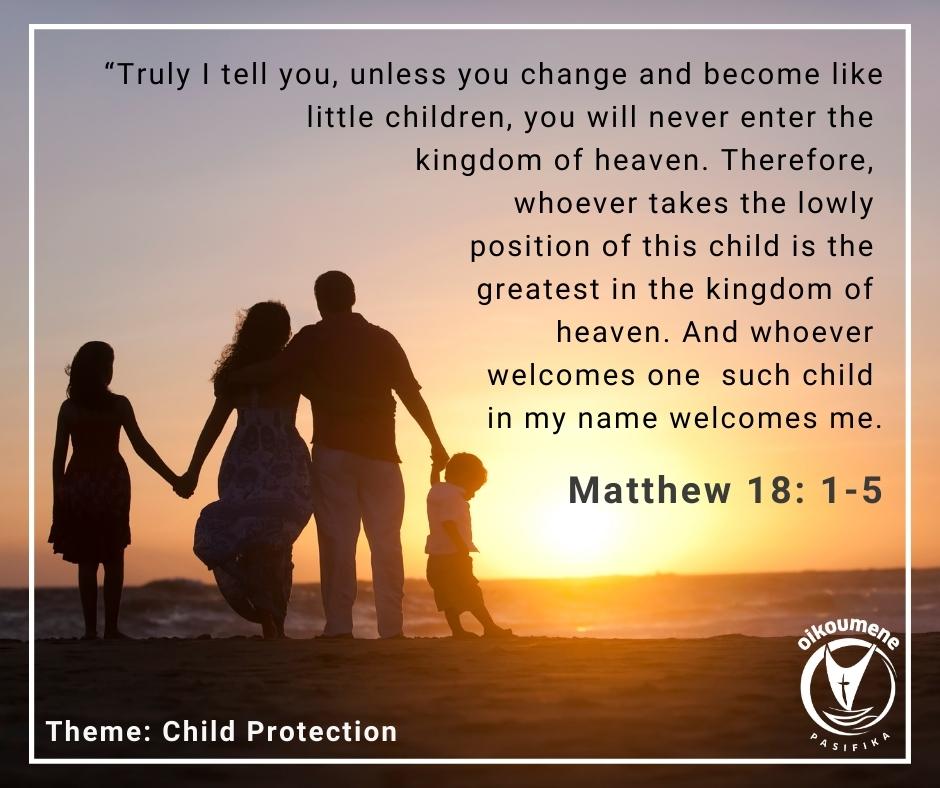 Children are precious gifts from God, Keep them Safe #ChildProtection #Pacific #SafeHomes #SafeCommunities #SafeChurches #PacificConferenceofChurches #Gift #Children #Reward #DailyBibleVerse #Oikoumene #HouseholdofGod #Ecumenism