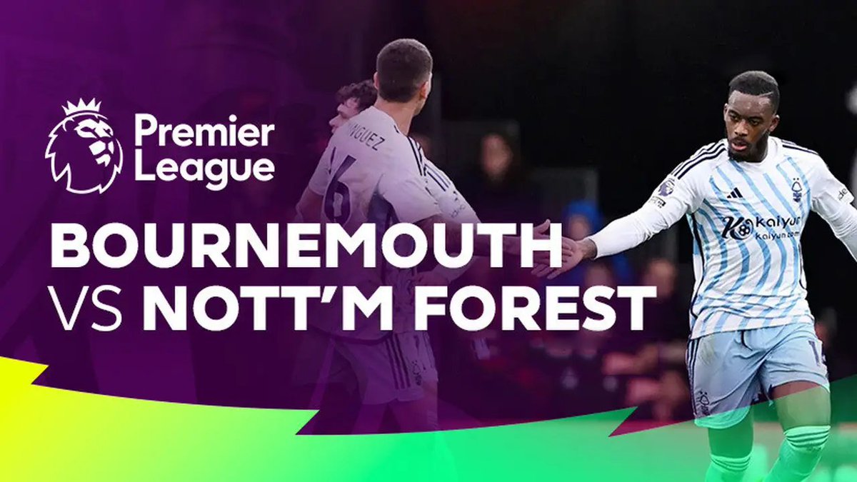 Full Match: Bournemouth vs Nottingham Forest