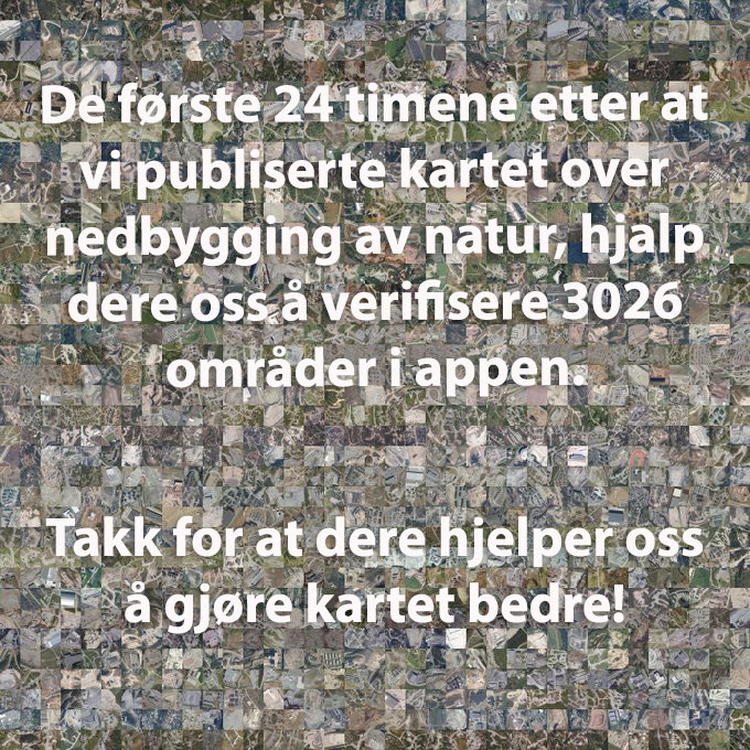 Vi hadde 20741 brukere av appen, som verifiserte 3026 områder, de første 24 timene etter at vi gjorde kartet over nedbygging av natur i Norge tilgjengelig via  nina.earthengine.app/view/nedbygging
Slik bidrar dere til at vi kan kartlegge alle typer naturtap mer nøyaktig i framtida. Takk!