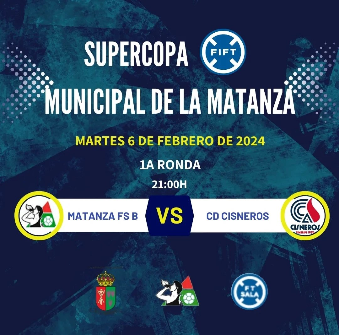 MatanzaSala's tweet photo. #VAMOSMATANZA

SENIOR (@SalaCanario):

Martes 6 de Febrero de 2024.
Supercopa - 1a Ronda (21:00h).
Pabellon Municipal de la Matanza.

@MatanzaSala B - @cdcisnerosalter

¡SEGUIMOS CRECIENDO! ⚽💪

¡VAMOS MATANZA! ⚫🔴🟢

#JuntosSomosFuertes #Matanzafs #SuperCopa #FIFT #Futsal https://t.co/aW3TAPYCEj