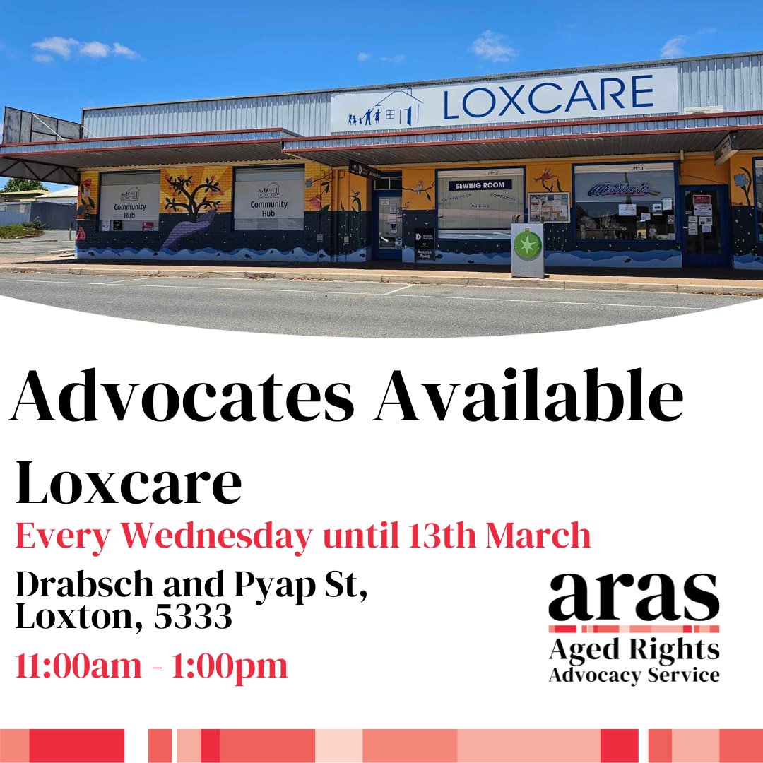 Did you know #ARAS has Advocates located in Berri who are ready to answer your questions on aged rights and our services? Find us at Loxcare every Wednesday from 11am – 1pm until the 13th of March. Address: Drabsch and Pyap St, Loxton SA 5333 No appointment needed.