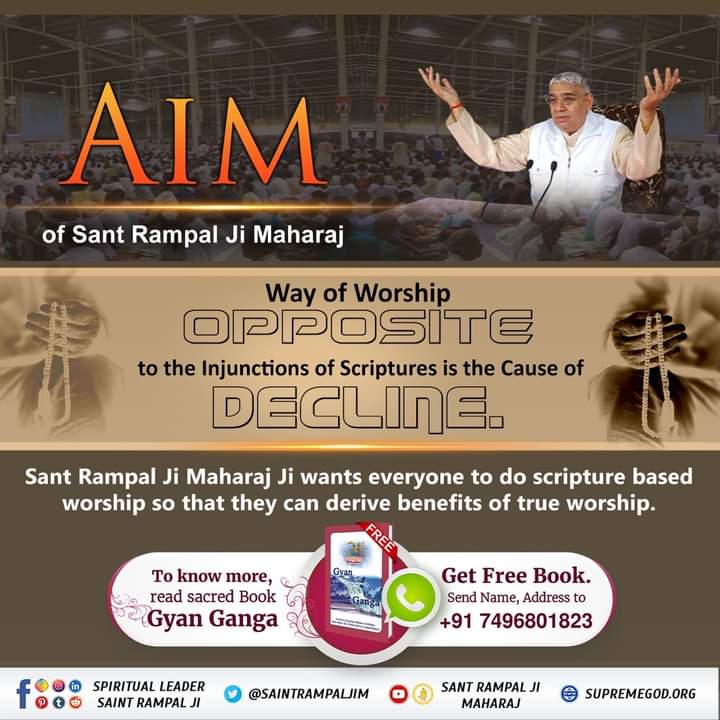 #GodMorningMonday
Way of Worship Opposite to the Injunctions of Scriptures is the Cause of Decline. 
Sant Rampal Ji Maharaj wants everyone to do scripture based worship so that they can derive benefits of true worship.
#Aim_Of_SantRampalJiMaharaj
