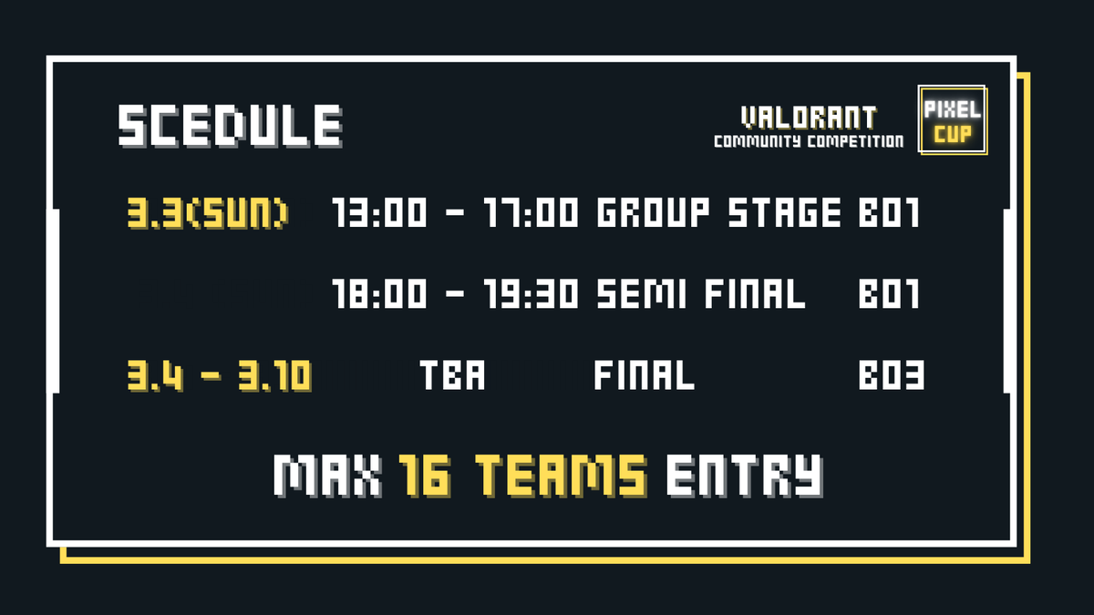 vlrtpixelcup's tweet photo. VALORANT Community Competition
 ——🟨　Pixel Cup.Vol3 　🟨——

◤　3月3日(日)　開催決定！🎉　◢　

ポイント制のコミュニティ大会です！🏆
友人や知り合いとチームを組んで是非ご参加ください！🤝

エントリー、詳細はこちらから📝
https://t.co/fgtEVQvfzT

#VALORANT
#VALORANT大会
#PIXEL杯 https://t.co/wJ0v6ZMyeP