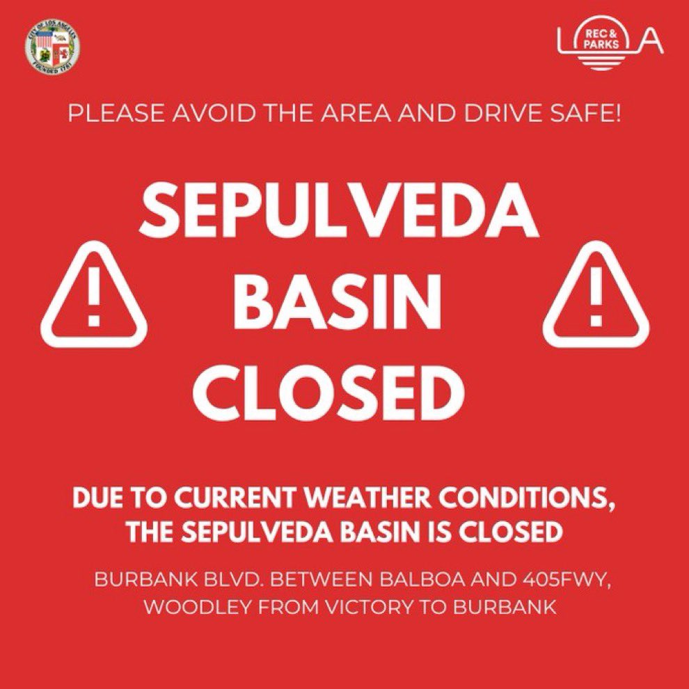 Feb 4th 🚨🚨SEPULVEDA BASIN IS CLOSED🚨🚨 Due to current weather conditions, the Sepulveda Basin is closed. Please Avoid the Area and Drive Safe! Stay Informed and Prepared. Sign up for lasted information at NotifyLA.org #lacityparks #stayinformed