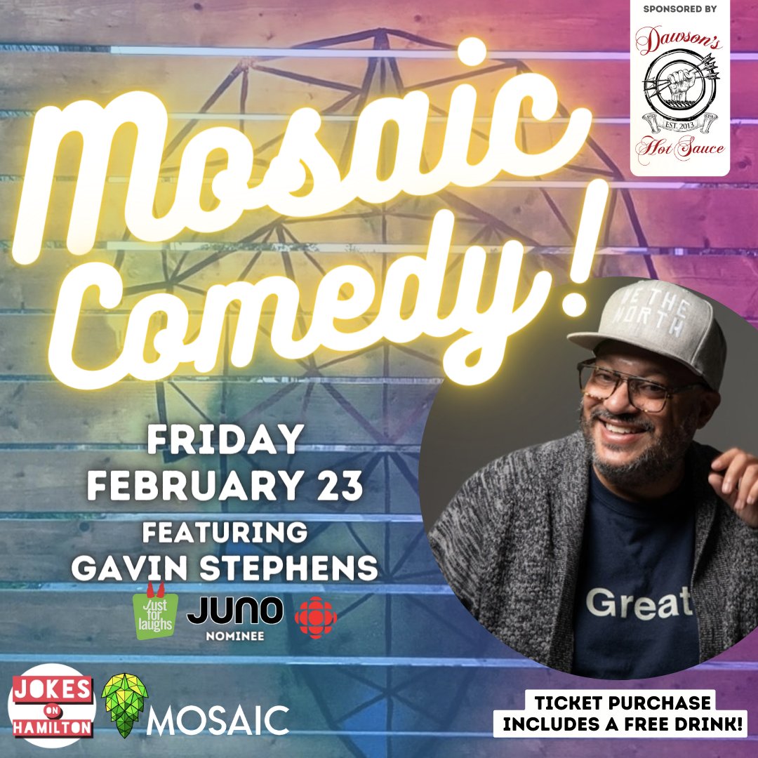 MosaicHamilton's tweet photo. Friday, Feb 23: The return of MOSAIC COMEDY presented by Jokes On Hamilton &amp; Dawson’s Hot Sauce! @GavinbStephens is headlining, tickets are just $15, and that includes your first drink! We’re almost half sold out already, so get your tickets today!

https://t.co/T2iBj6T2SH https://t.co/R0Ow665d4C