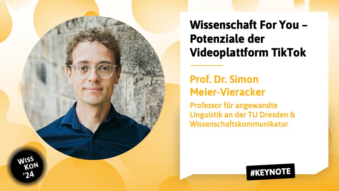 „Wissenschaft For You – Potenziale der Videoplattform TikTok” – darüber wird Prof. Dr. Simon Meier-Vieracker (@fussballinguist) in seiner Keynote bei der #WissKon24 sprechen & das Medium aus persönlicher & medienlinguistischer Perspektive beleuchten. nawik.de/wisskon/die-ko…