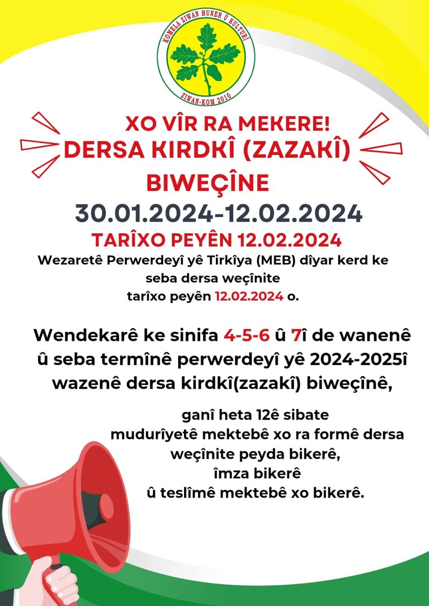 Heta 12'e sibate "Dersa Weçinîtî" yena girewtiş. Berê ma per û pîya semedê qijanê xo ya Dersa Zazakî/Kirdkî biweçînî. 

❗️TARÎXO PEYÊN 12.02.2024

Ortaokul 5,6,7 ve 8. sınıflarda seçmeli Zazaca dersini seçelim. 

❗️Son tarih 12.02.2024
<a href="/newepel_rojname/">NewePel</a>