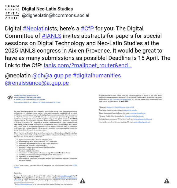 Announcement from the Fediverse (hcommons.social/@digneolatin/1…): #CfP for sessions on Digital Neolatin Studies for the next #IANLS conference in Aix-en-Provence 2025