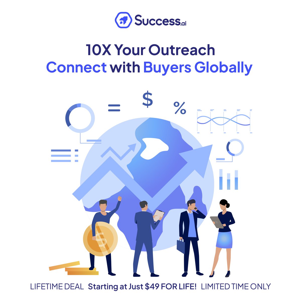 10X Your Outreach: Connect with Buyers Globally 

With Success.ai say goodbye to missed opportunities and hello to boundless connections, all while keeping your budget intact.

#ReachTheWorld #UnleashPotential