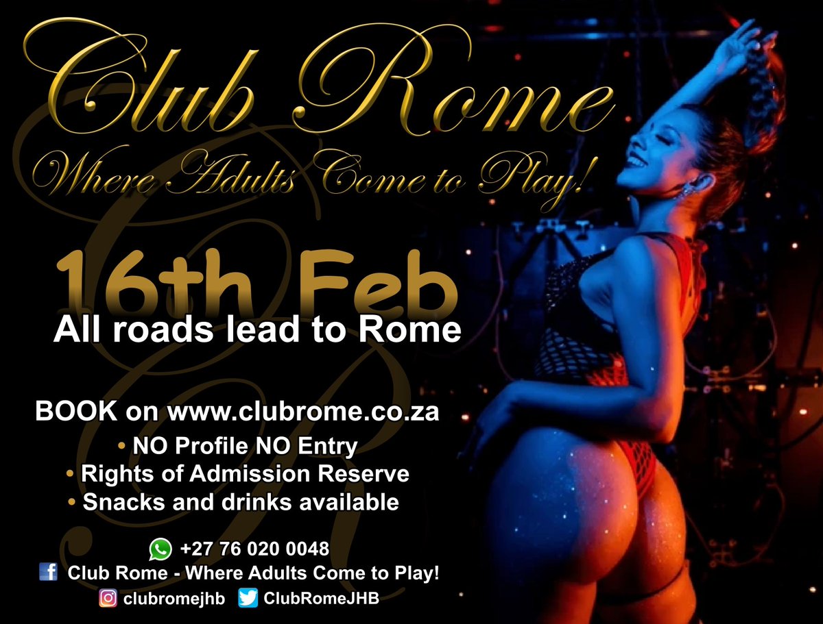 JhbClubRome's tweet photo. Club Rome Where Adults Come to Play -16th February ALL ROADS LEAD TO ROME  Party time
Come bring your sexy self and let down your hair and party.
Get those bookings in https://t.co/G7WeTuL6qe and eft's
No Profile No entry
Rights of Admission Reserved
#ClubRome #SwingersEvent https://t.co/0FVGeiaN8Y