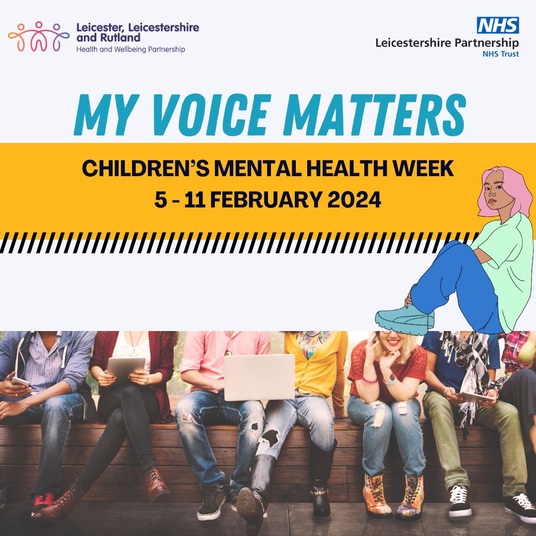 This week (5-11 February) is Children's Mental Health Week. The focus this year is on the theme of 'My Voice Matters', which aims to empower children and young individuals to recognize and value their own voices. Find out more here 👇 leicspart.nhs.uk/childrens-ment…