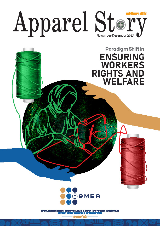 The latest issue (November-December 2023) of BGMEA's official publication “The Apparel Story” has been published. Click the following link to read the full magazine: flipbookpdf.net/web/site/82425…