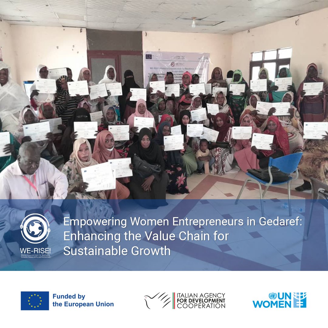 The 𝐖𝐄-𝐑𝐈𝐒𝐄! project funded by the EU and implemented by AICS in partnership with Mercy Corps has successfully concluded the 20th training on opportunities for 80 women entrepreneurs in Gedaref. To improve the connection between formal and informal business networks.