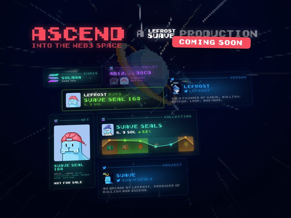Suave's next project is called Ascend. ✨ 

It will be your "spaceship" to navigate the web3 space. It will have a collection. It will be awesome. 🛸

Produced by <a href="/lefrost/">lé</a>, powered by <a href="/usebullish/">Bullish.lol</a>, in the <a href="/suaveseals/">Suave</a> ecosystem.

Get the deets on Discord: discord.gg/suaveseals