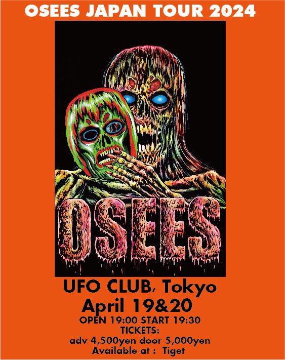 UFO_CLUB_TOKYO's tweet photo. 【予約開始しました❗️】
4/19(金)&amp;20(土)
《DMBQ presents OSEES Japan Tour 2024》

LIVE; OSEES(US)

OP19:00ST19:30 前売¥4500(+D¥500)  当日¥5000(+D¥500)
4/19(金)予約
https://t.co/fsOoKTUhjd

4/20(土)予約
https://t.co/b8beRnrdCJ
※開催日ごとに予約のリンクが異なります！ご注意下さい https://t.co/mJuBpCd6B1