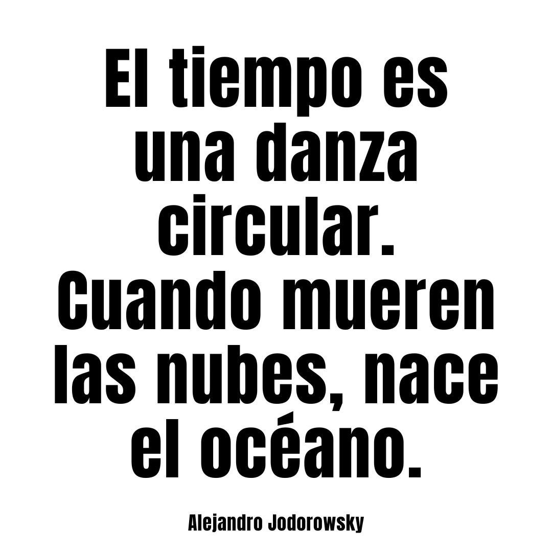 alejodorowsky's tweet image. MI FRASE DEL DÍA: