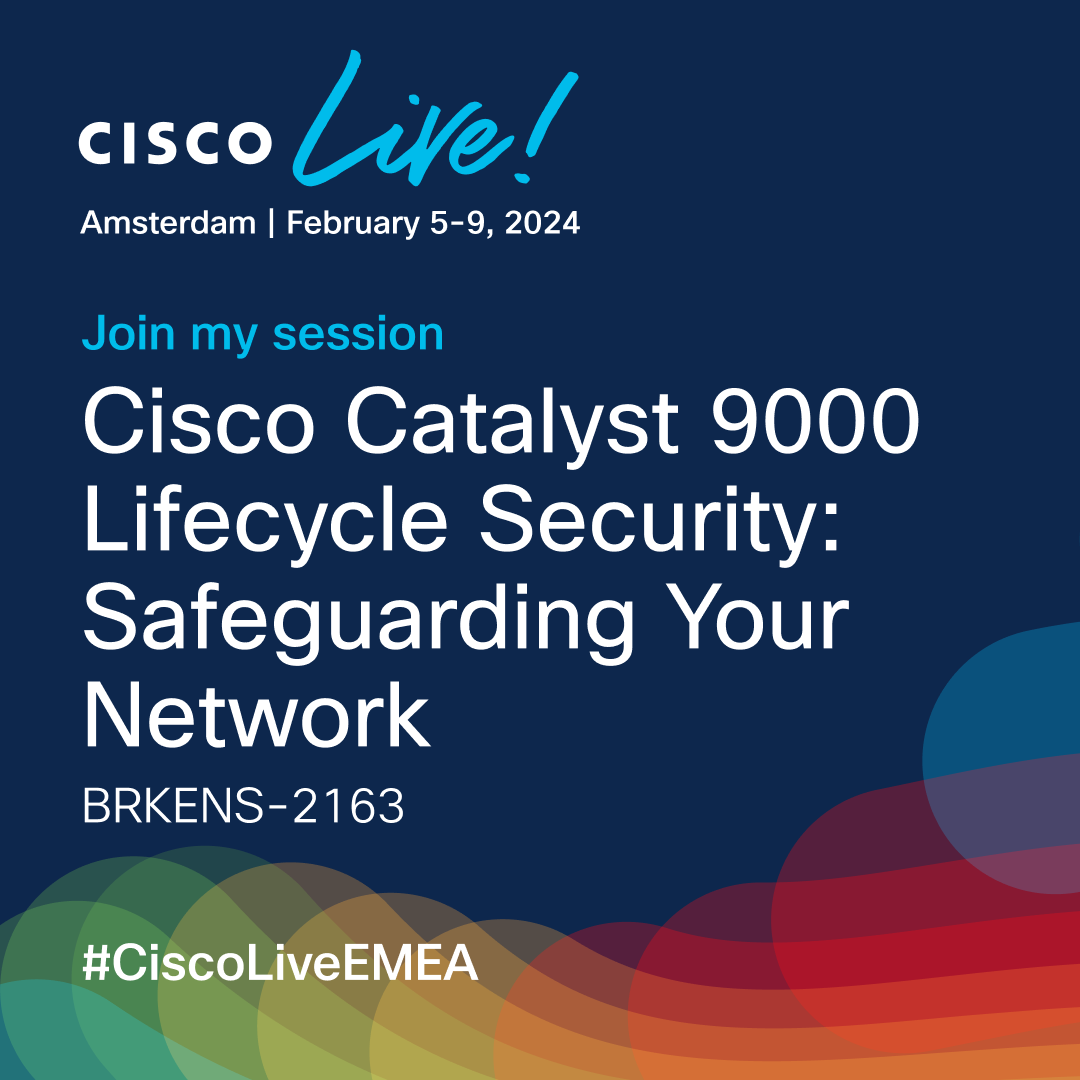 _sunig's tweet photo. Join my session to learn how to safeguard your network using Cisco Catalyst 9000 Series switches which are designed to build secure networks.   #CiscoLive #Cisco  @Cisco @CiscoLiveEMEA https://t.co/Yuou0rBSe0