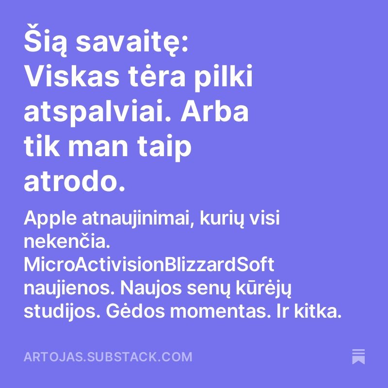 Nes oras toks.
artojas.substack.com/p/sia-savaite-…