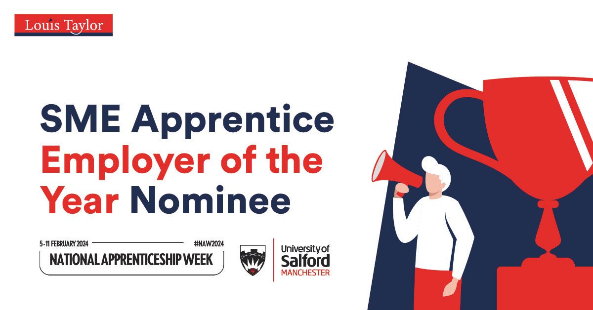 As part of National Apprenticeship Week 2024, Louis Taylor are delighted to have been shortlisted by <a href="/SalfordUni/">University of Salford</a> for the SME Apprentice Employer of the Year in recognition of the company’s commitment to the National Apprenticeship programme.