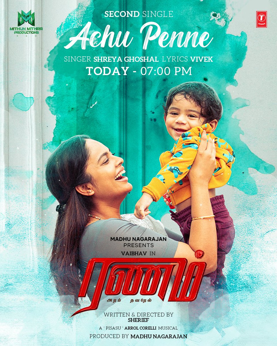 Prepare for a journey through emotions as 'Achu Penne' unveils its soul-stirring melody at 7 PM today. 🎶

#AchuPenne #RanamSecondSingle @actor_vaibhav @Nanditasweta @TanyaHope_offl @ArrolCorelli
@shreyaghoshal @Lyricist_Vivek @Pranitiofficial @SheriefDirector @DOP_BKR