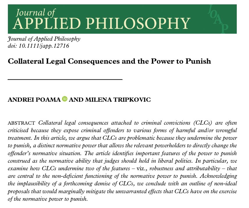 I have a new article with @AndreiPoamaa - #openacces in @JoAPhilosophy It argues that collateral legal consequences undermine judicial power to impose fitting punishment, by eroding its central features - robustness and attributability of judicial decisions. (1/2)