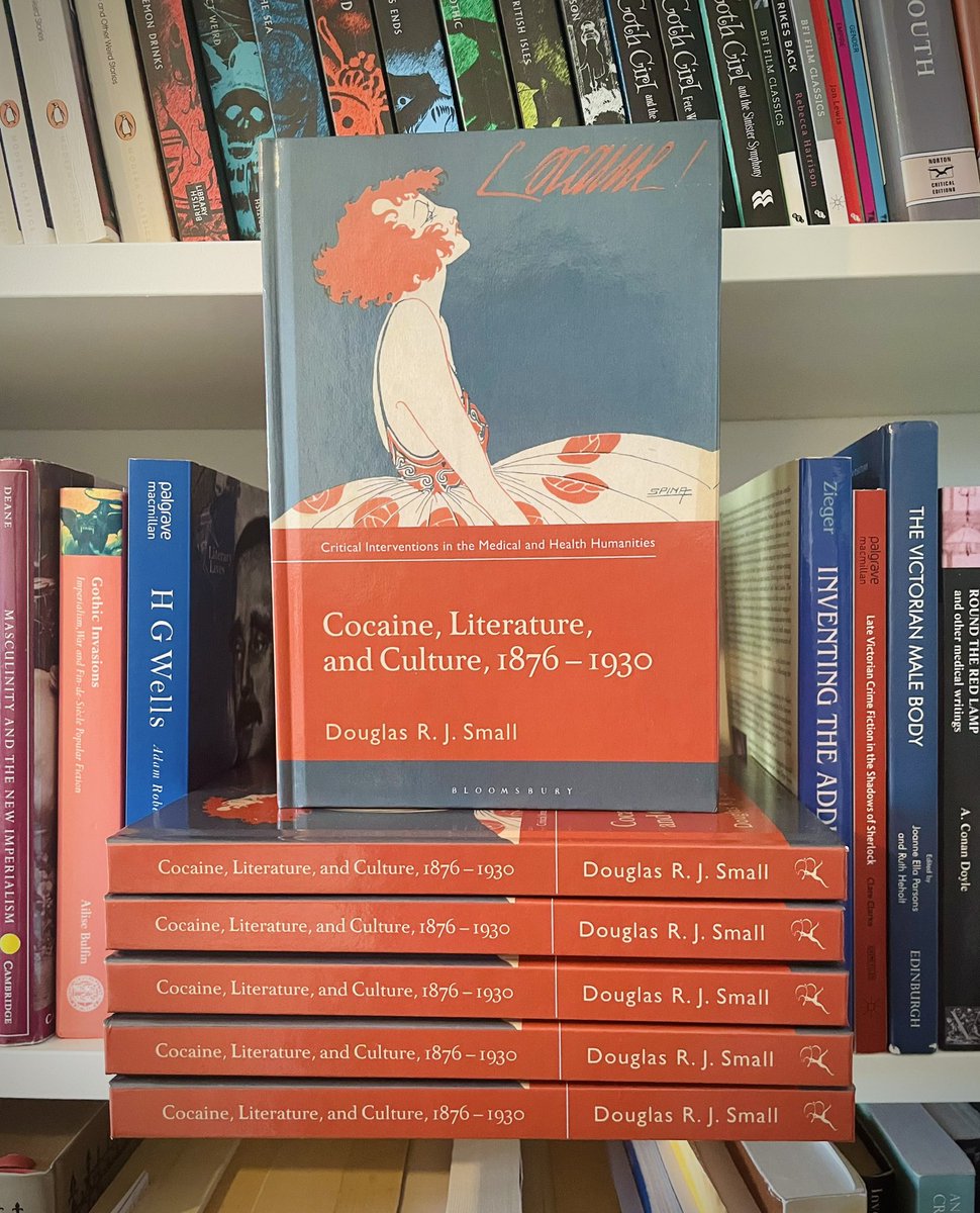 The hard copies have arrived!!! Permit me an indulgent bookshelf moment. 🧡🩵 ‘Cocaine, Literature and Culture, 1876-1930’ is out NOW from @BloomsburyAcad @wellcometrust bloomsbury.com/uk/cocaine-lit…