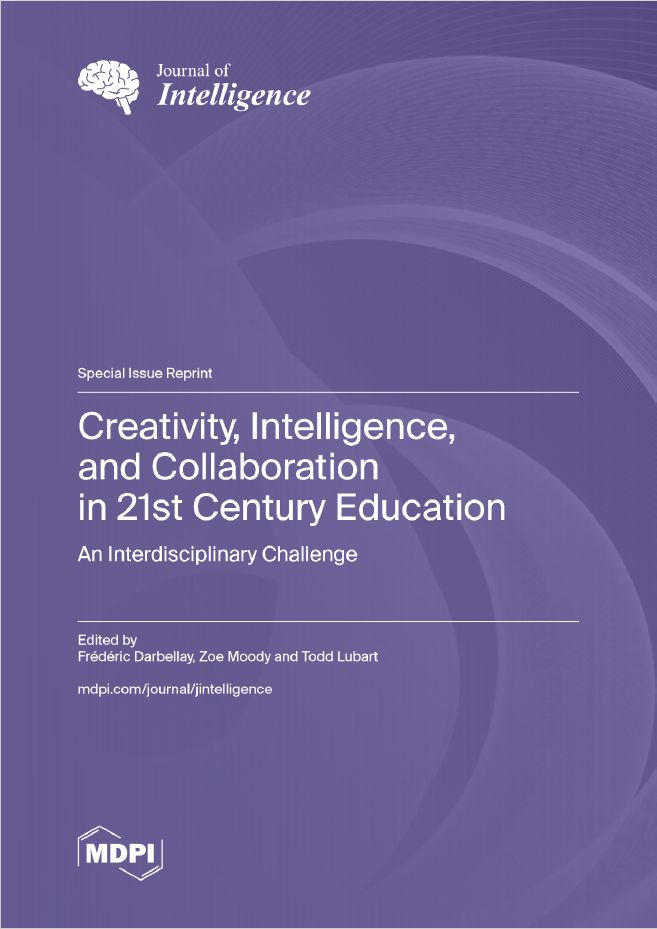 Check this book from a Special Issue "#Creativity, #Intelligence, and Collaboration in 21st Century Education: An Interdisciplinary Challenge" at mdpi.com/books/book/8320

Editors: <a href="/FDarbellay/">Frédéric Darbellay</a> (<a href="/UNIGEnews/">Université de Genève</a>), Zoe Moody and  Todd Lubart