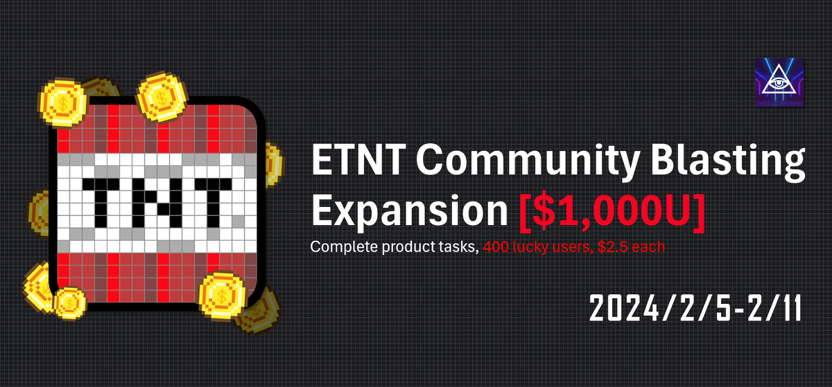 etntpow's tweet photo. ETNT Community Blasting Expansion Program is officially launched!

Complete interactive tasks on QuestN, and collectively share a cash prize pool of $1000USDT!

✅Event Link：https://t.co/DhlM8glldv

💸Prize Pool Setup: $2.5USDT x 400 slots, FCFS.

⏲️Event time: 14:00 PM Feb 5th - 14:00 PM Feb 11th (UTC+0)