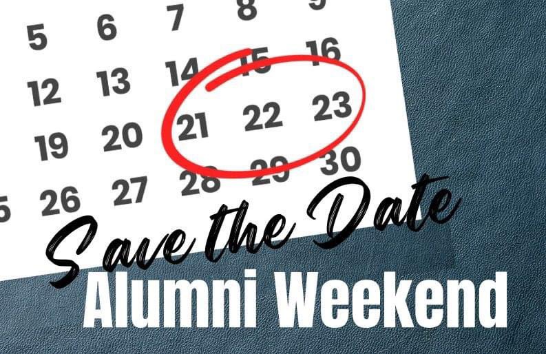 Alumni Weekend - Save the Dates: June 21-23, 2024 We'll be sharing more information soon, but in the meantime, please save the dates!