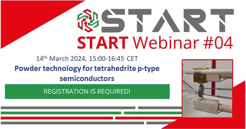 Our next START webinar is on the way! The topic is our #powdermetallurgy endeavours to go from a tetrahedrite mineral to a tetrahedrite based #thermoelectrics material and device.

Save the date for 14th March📅

Registration is free: shorturl.at/txJKO