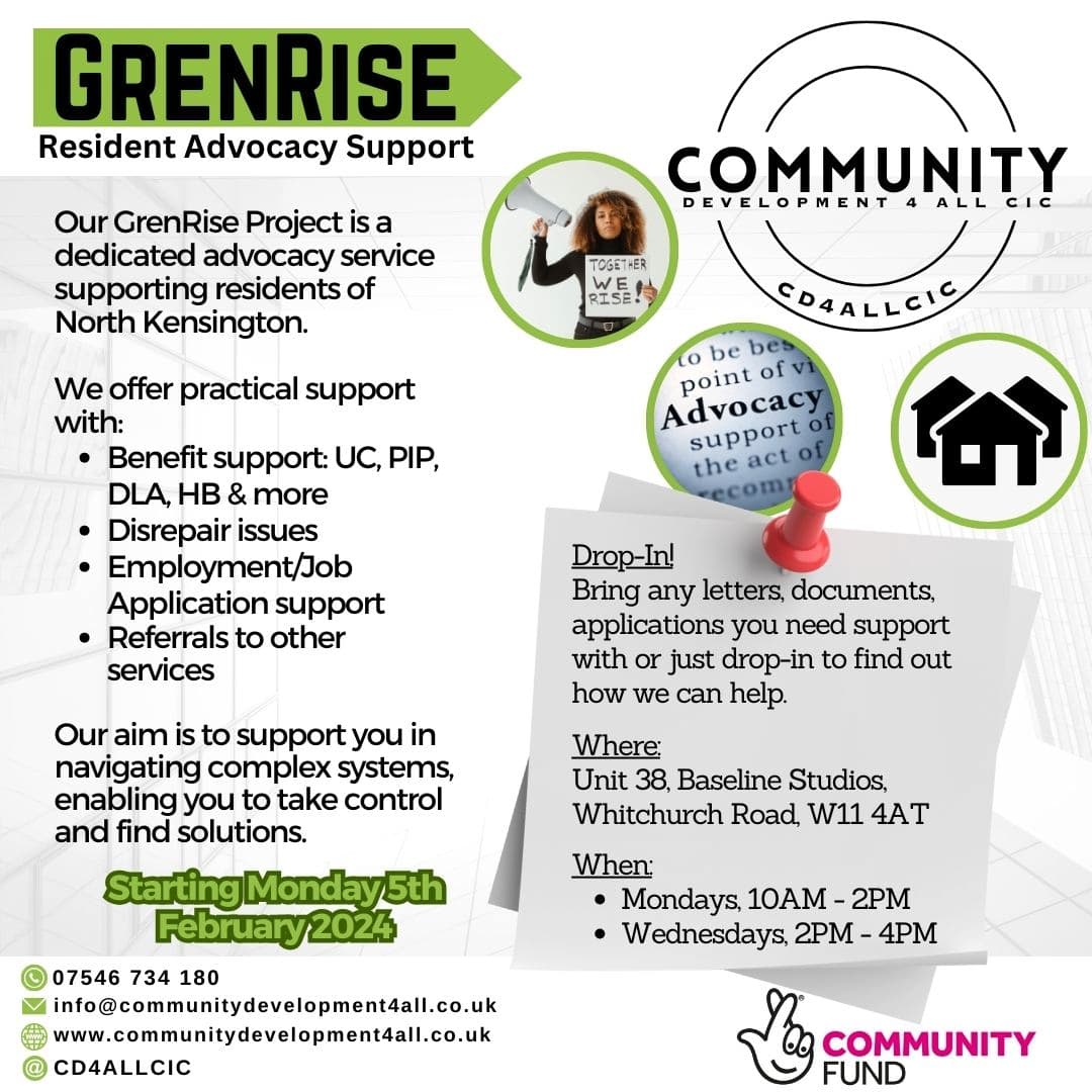 GrenRise Project is coming to the heart of Notting Dale. This is a dedicated advocacy service supporting residents of North Kensington. Starting now!

Don't worry if you miss us because you can reach out via 07568734180, info@communitydevelopment4all.co.uk, or DM us.
#advocacy