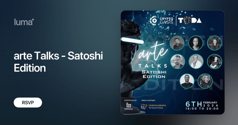 Tomorrow Feb 6, our Founder @daniloscarlucci will be speaking at the arte Talks - Satoshi Edition at the Theatre of Digital Art in #Dubai 🇦🇪 Speakers: Yat Siu (Animoca), Pascal Gauthier (Ledger), Miguel Palencia (Moonland), and others. Secure a spot: ➡️ lu.ma/arteTalksSatos…