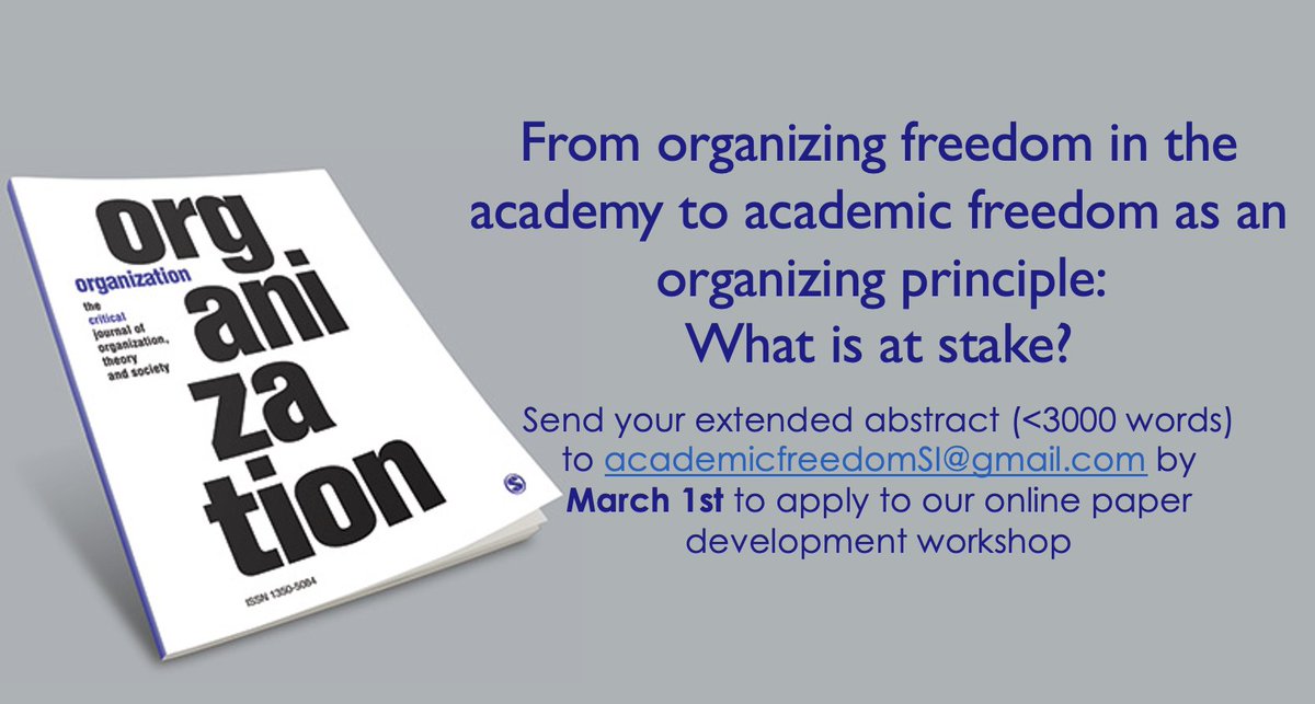 Researching academic freedom? Send your working papers (<3000 words) to academicfreedomSI@gmail.com by March 1 to apply for the online paper development workshop hosted by guest editors @ejgranter, Mar Pérezts, @jeremy_aroles, @LeoMc76 & @ProfPauSegarra journals.sagepub.com/pb-assets/cmsc…