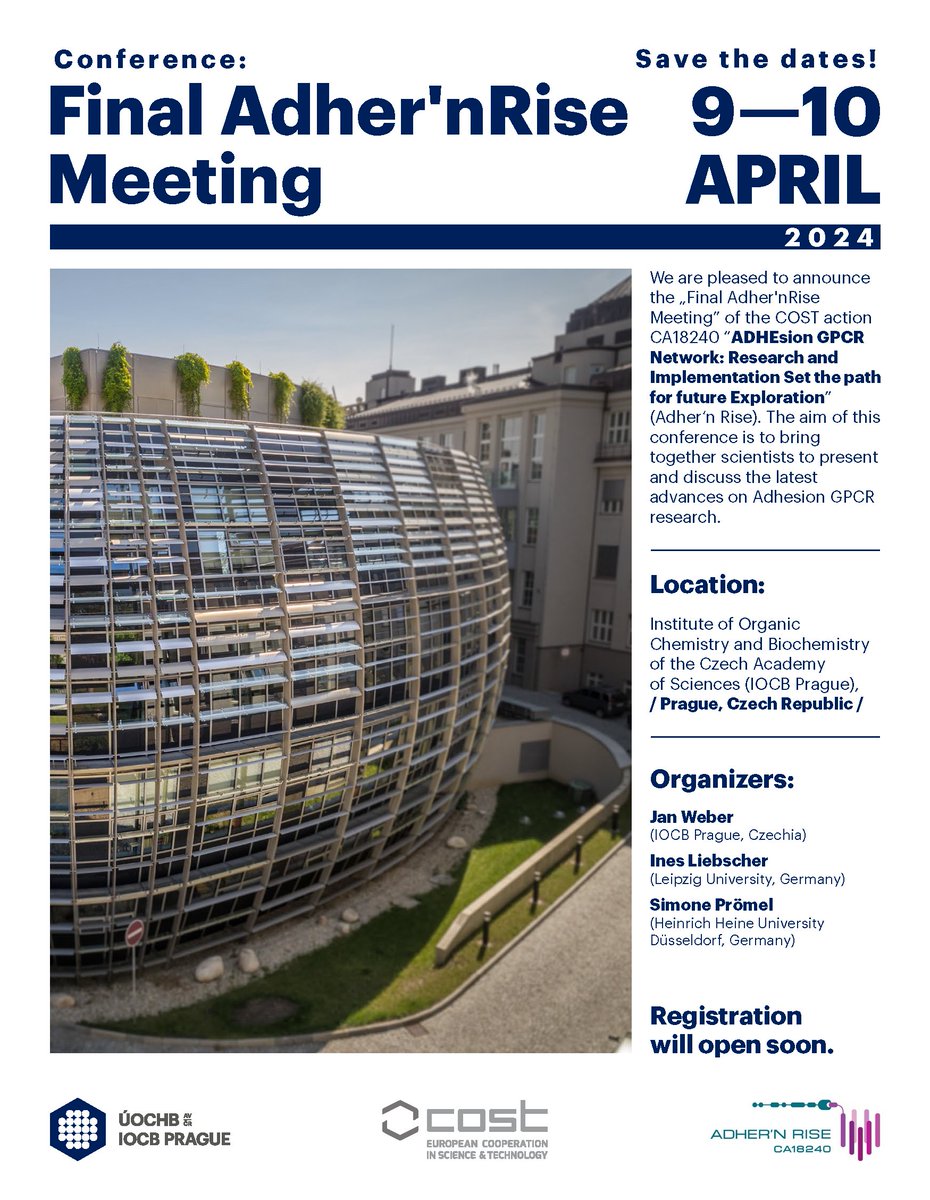 ‼️SAVE THE DATE‼️ We're pleased to announce the „Final Adher'nRise Meeting” of the @COSTprogramme action @CA18240 #AdhernRise, bringing together scientists to discuss the latest advances in #adhesion #GPCR research. 📍: Prague🇨🇿 🗓️: April 9-10 Registration will open soon!