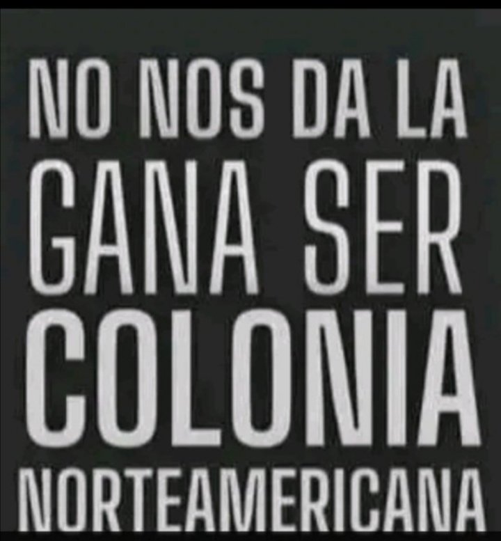 No nos da la gana de ser Colonia de nadie, No nos da la gana de ser Colonia norteamericana, gustale a quien le guste, duela a quien le duela, 'Viva Cuba 🇨🇺 libre '