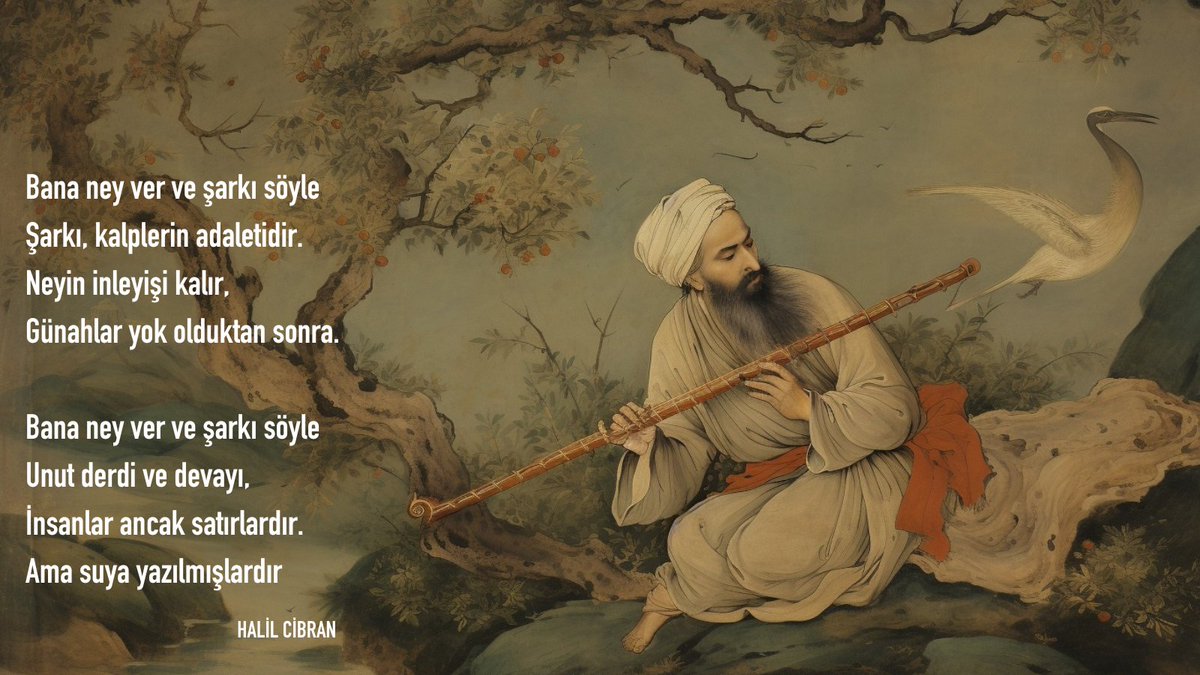 Muhtesem13yy's tweet photo. Lübnan asıllı Amerikalı şair, yazar ve ressam Halil Cibran, Mevlana'dan ve onun ney üzerine yazdıklarından etkilenen bir isimdir. Cibran, 1920'lerde yazdığı şiirde, neyin inleyişinin ebedi olduğunu anlatır.
"Bana ney ver ve şarkı söyle
Şarkı, bilimlerin en hayırlısıdır.
Neyin inleyişi kalır,
Yıldızlar söndükten sonra..."