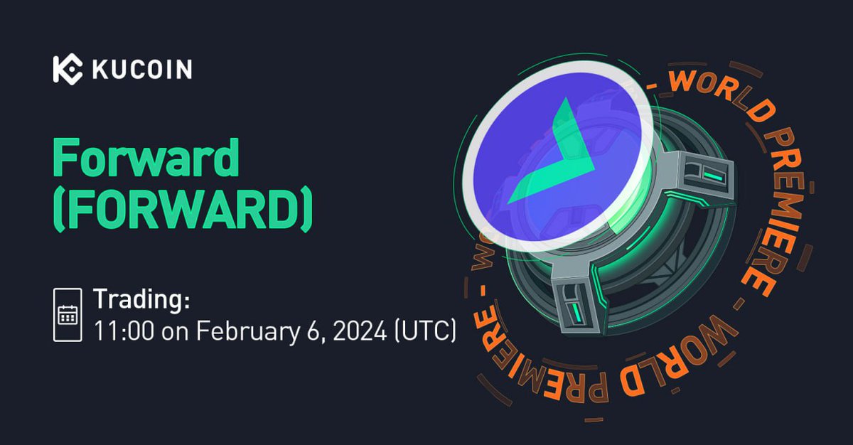 KuCoinRussian's tweet photo. 📢 НОВЫЙ ЛИСТИНГ
@ForwardProtocol (FORWARD) Теперь на #KuCoin! Всемирная Премьера!
▫️ Пара: $FORWARD/USDT
▪️ Сеть: BEP20
▫️ Депозиты уже открыты
▪️ Торги: 13:00 7 февраля (МСК)
👉🏻 https://t.co/JpFkwJrr4i https://t.co/uPkmPdwjrZ