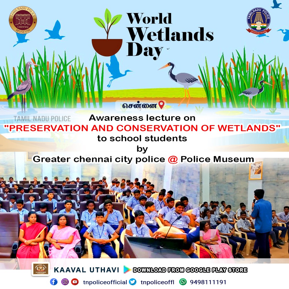 tnpoliceoffl's tweet photo. Awareness lecture on
"PRESERVATION AND CONSERVATION OF WETLANDS"
to school students
by
Greater chennai city police @ Police Museum
#Worldwetlandsday #Awareness #Schoolstudents #february02 #Policemuseum #TamilNaduPolice #TNPoliceofficial
https://t.co/61YjgmtW4N... https://t.co/pTy2MvOrY5