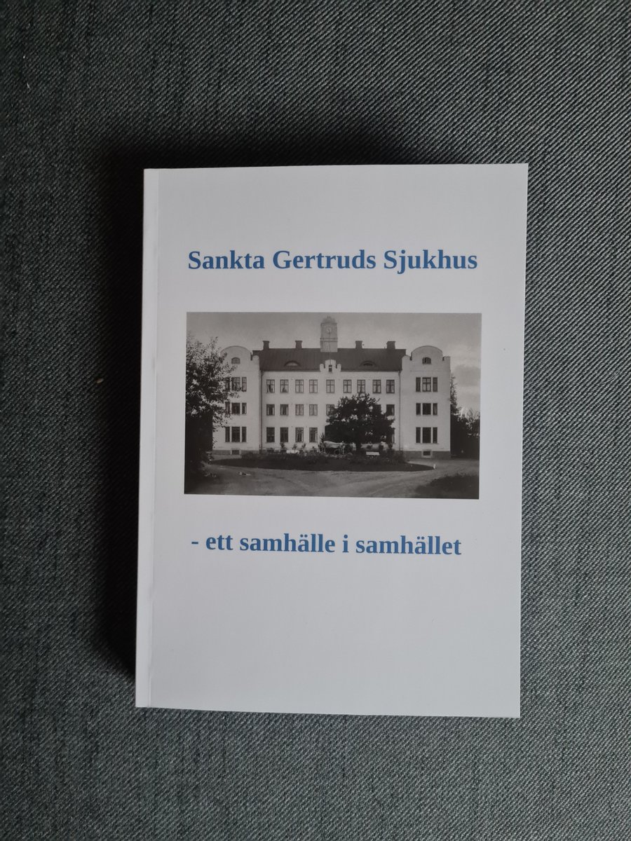 svenskhistoria's tweet photo. Inkommet till redaktionen:
”Sanka Gertruds Sjukhus – ett samhälle i samhället” (@psykmuseet). https://t.co/SxH5aIh5kx