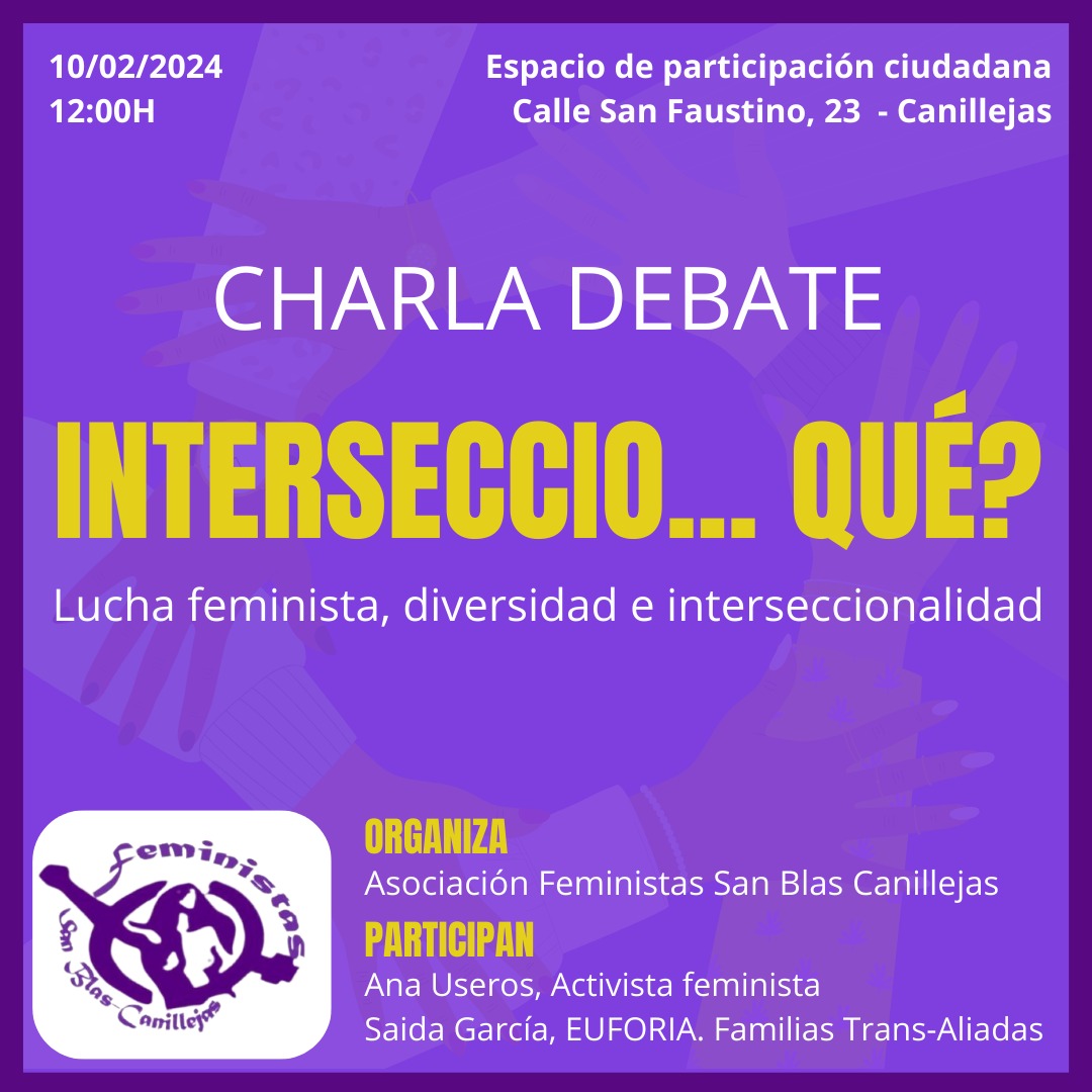📣 <a href="/FeministasSan/">San Blas Canillejas Feministas 🇵🇸</a> han preparado esta charla  / debate sobre la lucha feminista, diversidad e interseccionalidad, 

🔥Anímate a participar🔥

📆 Fecha Sábado 10feb
🏪Hora:12h.
🛐 Lugar: San Faustino, 23. Metro Canillejas. Autobús 28

#preparandoel8M
#porlaIgualdad