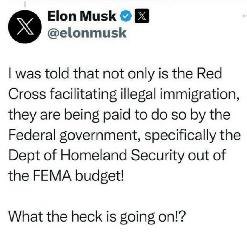 BelannF's tweet photo. THINK ABOUT THIS THE NEXT TIME THE RED CROSS ASKS YOU FOR MONEY.

Is Elon Musk the only billionaire (besides Trump) who cares one iota about keeping our Constitutional Republic - our culture or the sovereignty of our soil?

It seems as though most of the other Billionaires are dead set in destroying our culture - our way of life - our health - our economy and all for money power and control - They are international Globalists who go to Davos every year to determine OUR fate.

Greed is an awful thing - Those who already have most of the wealth want it all.