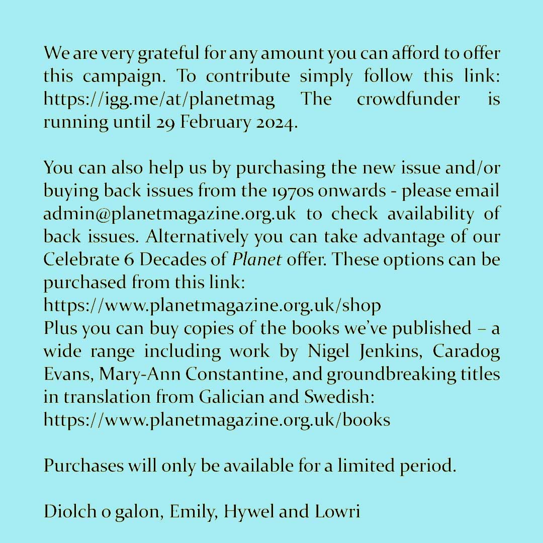 A sad update from ourselves. But a final issue has been launched, &amp; thanks to our authors what a wonderful one it is! 
planetmagazine.org.uk/current

You can buy it here 
planetmagazine.org.uk/shop

Diolch o❤️to everyone who's contributed so far to our crowdfunder igg.me/at/planetmag