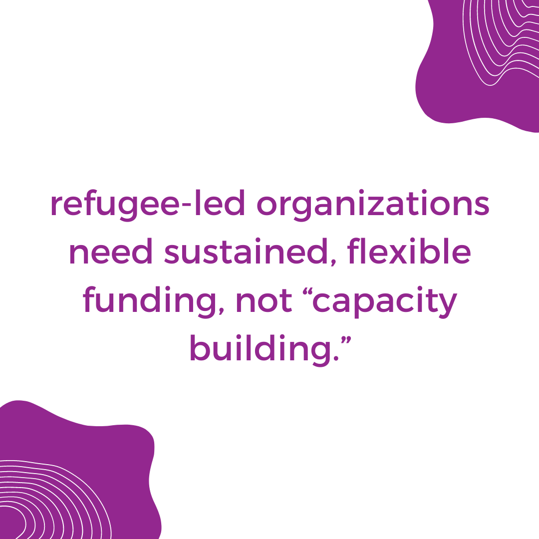 Instead of offering capacity-building training, international actors should consider providing financial resourcing to local organizations which is the main obstacle to scaling impact that refugee-led organizations have.

Learn more 🔗: ow.ly/H6xm50QtY53 

#LetRefugeesLead