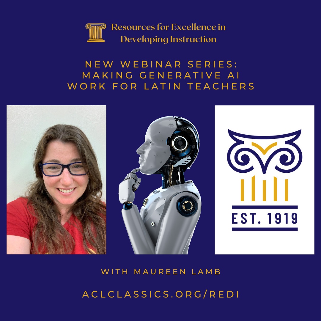 ACLClassics's tweet photo. Maureen Lamb's 3rd and last webinar in the "Making Generative AI Work for Latin Teachers" series is Thursday, February 8 at 7PM EST.  Register now for this insightful, informative professional development:  https://t.co/KjjhkiVMR5. https://t.co/e30s1D5Txv