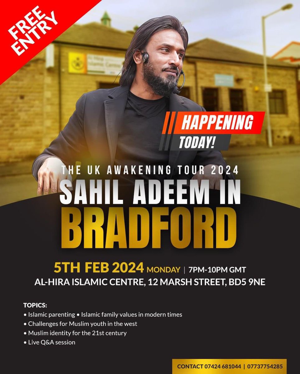 Join Sahil Adeem today in Bradford - UK for another enlightening event! 5th Feb 2024 Monday | 7pm-10pm GMT Al-Hira Islamic centre, 12 Marsh street, BD5 9NE #SahilAdeem #IslamicMessagingSystem #theawakeningtour #bradford