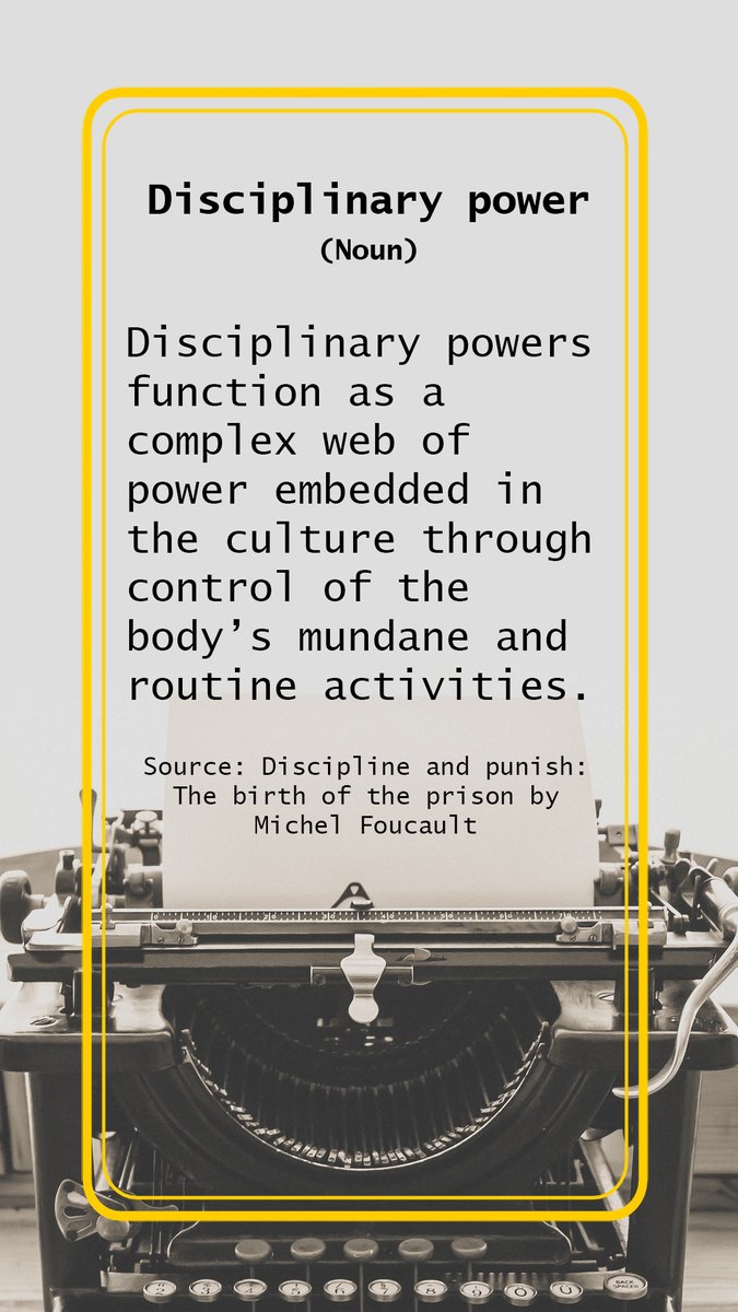 Today's Word of the Day is Disciplinary Power