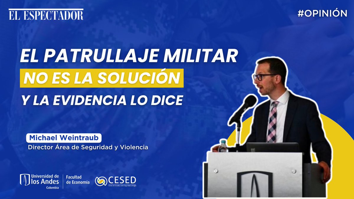 CESED/UNIANDES (@ceseduniandes) on Twitter photo #Opinión Los nuevos alcaldes asumen el reto de combatir la delincuencia en sus respectivas ciudades. Ante la formulación de estrategias de seguridad, <a href="/miweintraub83/">Michael Weintraub</a> presenta con base en la evidencia que el patrullaje militar no disminuye la criminalidad
🧵
elespectador.com/colombia-20/an… #Opinión Los nuevos alcaldes asumen el reto de combatir la delincuencia en sus respectivas ciudades. Ante la formulación de estrategias de seguridad, <a href="/miweintraub83/">Michael Weintraub</a> presenta con base en la evidencia que el patrullaje militar no disminuye la criminalidad
🧵
elespectador.com/colombia-20/an…