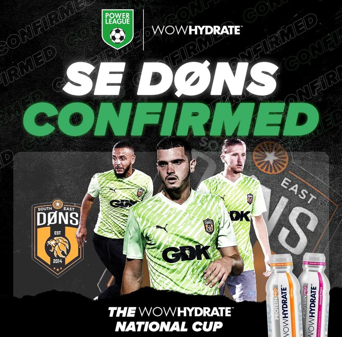 *MIGHTY SE DØNS * (@sedonsfc) on Twitter photo The DONS are CONFIRMED‼️ 5️⃣ <a href="/powerleagueUK/">Powerleague</a>
The most anticipated tournament of the year just became even more heated. Os-Ten Hag will leads us into The <a href="/wowhydrate/">WOW HYDRATE</a> National Cup Heats #ANYTHING The DONS are CONFIRMED‼️ 5️⃣ <a href="/powerleagueUK/">Powerleague</a>
The most anticipated tournament of the year just became even more heated. Os-Ten Hag will leads us into The <a href="/wowhydrate/">WOW HYDRATE</a> National Cup Heats #ANYTHING